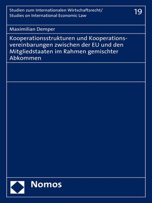 cover image of Kooperationsstrukturen und Kooperationsvereinbarungen zwischen der EU und den Mitgliedstaaten im Rahmen gemischter Abkommen